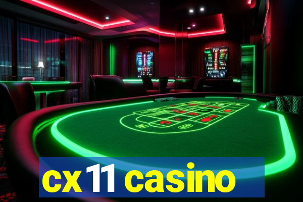 cx11 casino